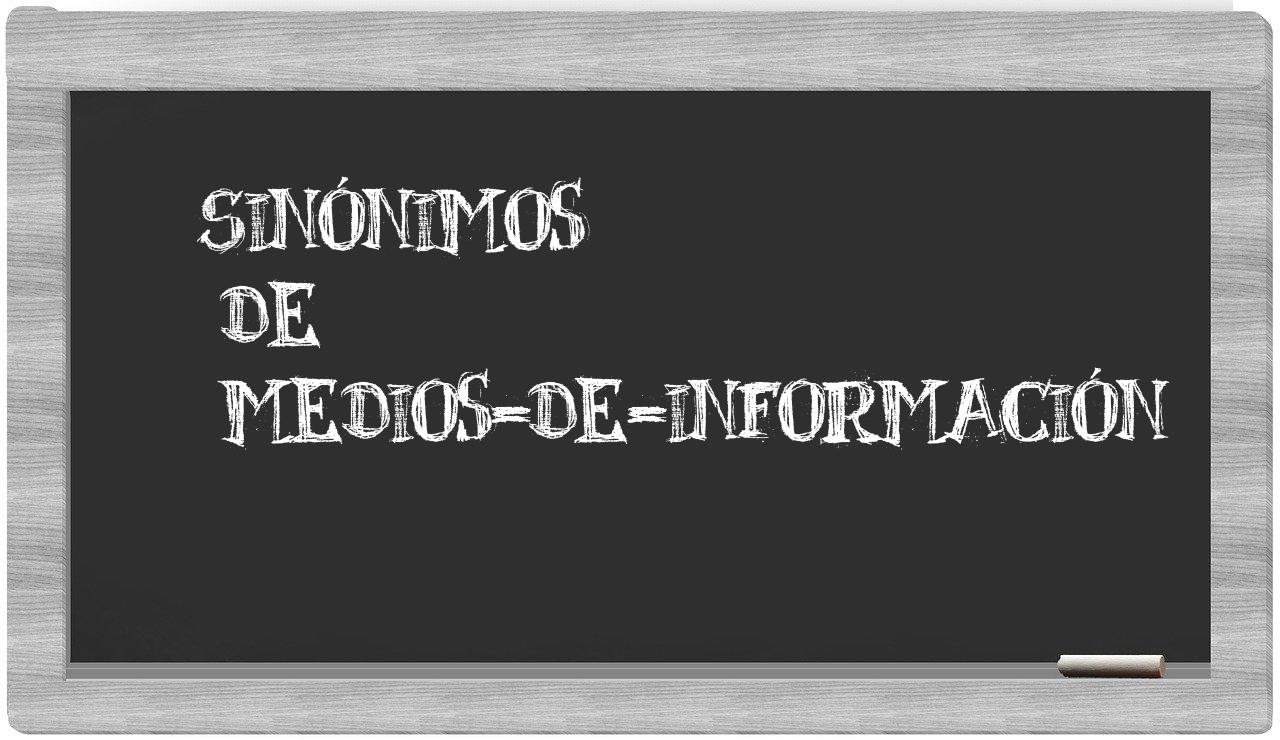 Los Sin Nimos De Medios De Informaci N Todos Los Sin Nimos De Medios